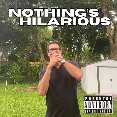 Nothing's Hilarious | Boomplay Music