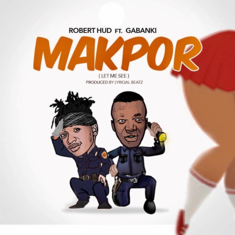 Makpor (feat. Gabanki) | Boomplay Music