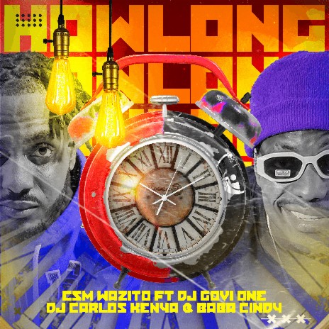 How Long ft Dj Govi One & Dj Carlos Kenya | Boomplay Music