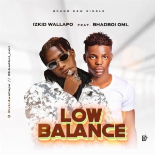 Low Balance (feat. Bhadboi OML)