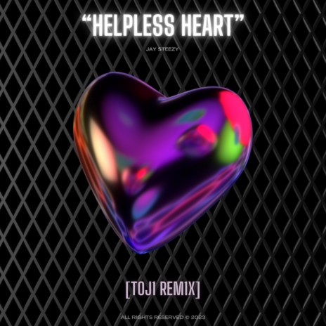 Helpless Heart (TOJ1 Remix)