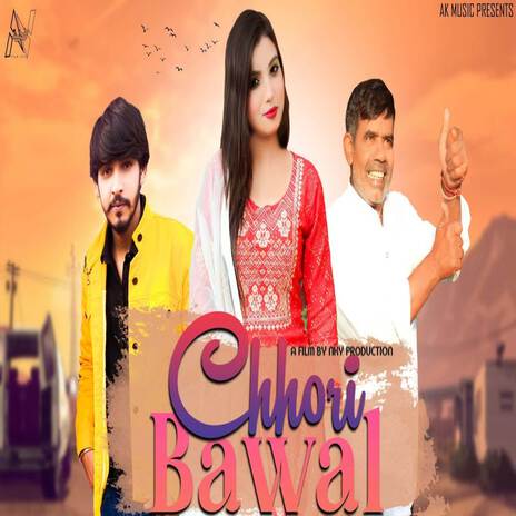 Chhori Bawal | Boomplay Music