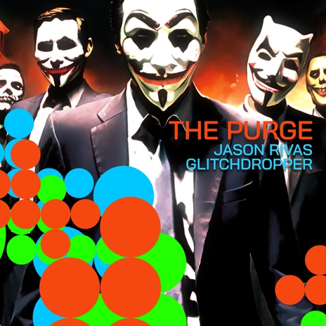 The Purge ft. Glitchdropper | Boomplay Music