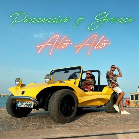 Alô Alô ft. Grosso | Boomplay Music