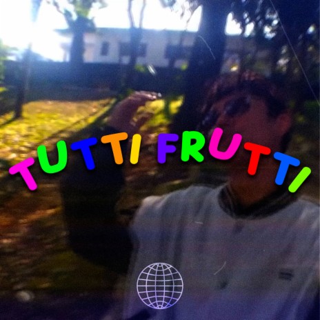 Tutti Frutti | Boomplay Music