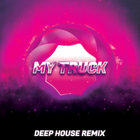 My Truck (Deep House Remix) ft. Paul Laone | Boomplay Music