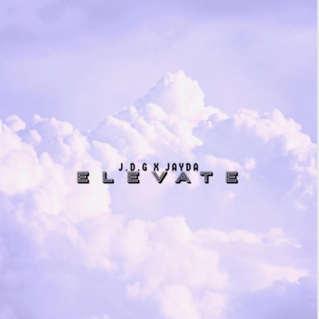 Elevate ft. Jayda Swann | Boomplay Music
