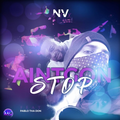 Ain't Gon Stop ft. Pablo Tha Don | Boomplay Music