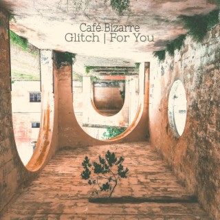 Glitch | For You