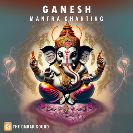 Om Gajananaya Namah Mantra Chanting
