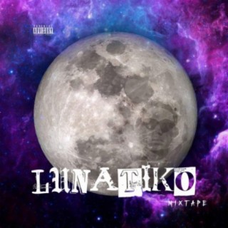 Lunatiko Mixtape