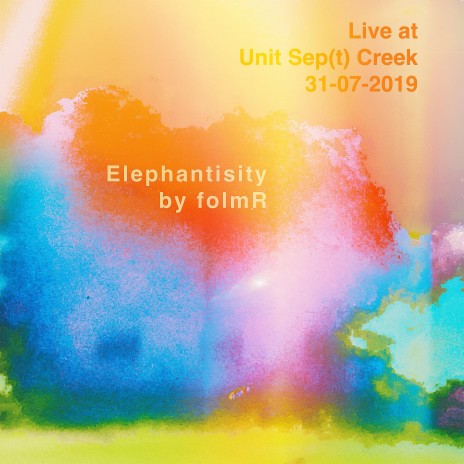 Elephantisity (Live at Unit Sept Creek)