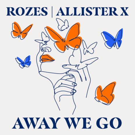 Away We Go ft. ALLISTER X | Boomplay Music