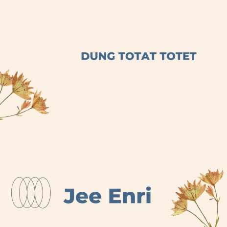 Dung Totat Totet | Boomplay Music