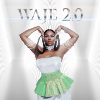 WAJE 2.0 | Boomplay Music