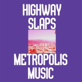 Highway Slaps