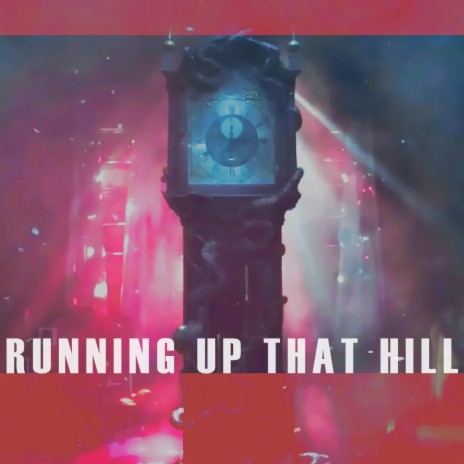 Running Up That Hill (From Stranger Things) | Boomplay Music