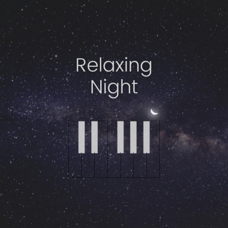 Relaxing Night | Boomplay Music