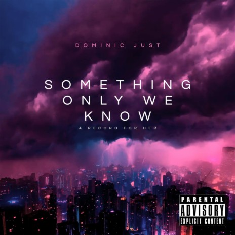 Something Only We Know | Boomplay Music