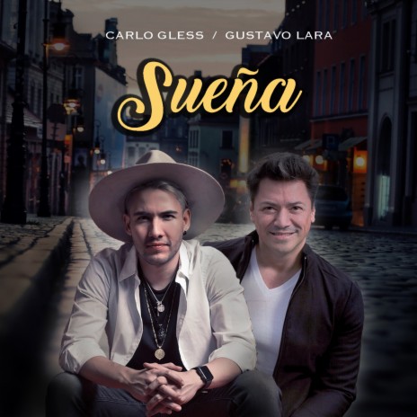 Sueña ft. Gustavo Lara | Boomplay Music