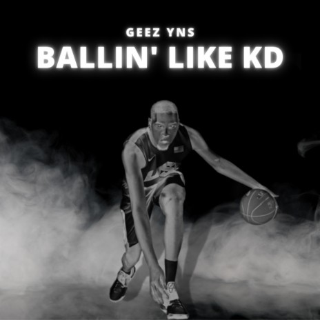 Ballin' Like KD | Boomplay Music
