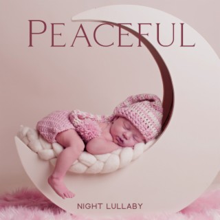 Peaceful Night Lullaby
