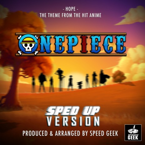 Hope (From One Piece) (Sped-Up Version) | Boomplay Music