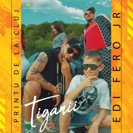 Tiganii ft. Edi Fero Jr | Boomplay Music