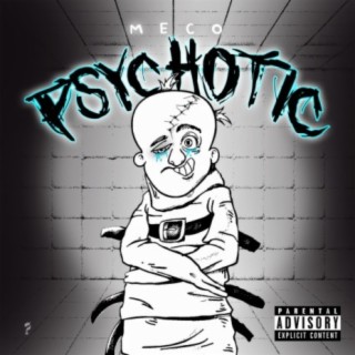 Psychotic