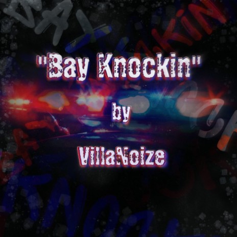 Bay Knockin' | Boomplay Music