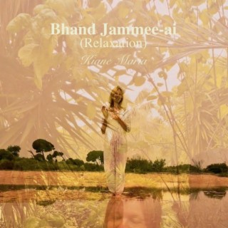 Bhand Jammee-ai (Relaxation)