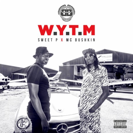 W.Y.T.M (feat. Sweet P) | Boomplay Music