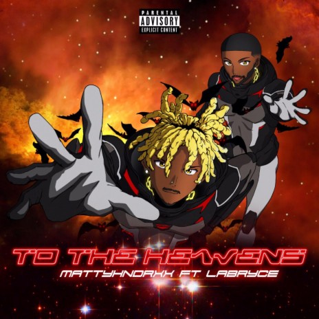 To The Heavens ft. LaBryce | Boomplay Music