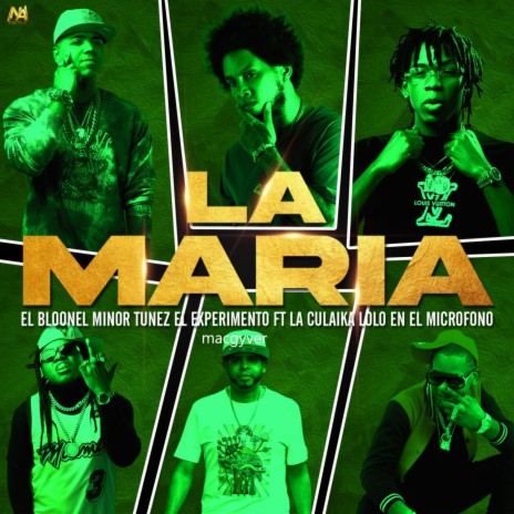 La Maria ft. Minor Tunez, El Experimento (macgyver), La Culaika & Lolo En El Microfono