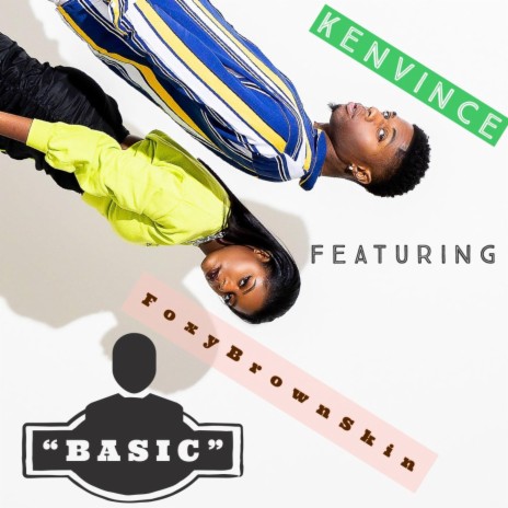 Basic (feat. FoxyBrownSkin) | Boomplay Music