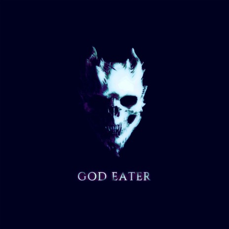 GOD EATER | Boomplay Music