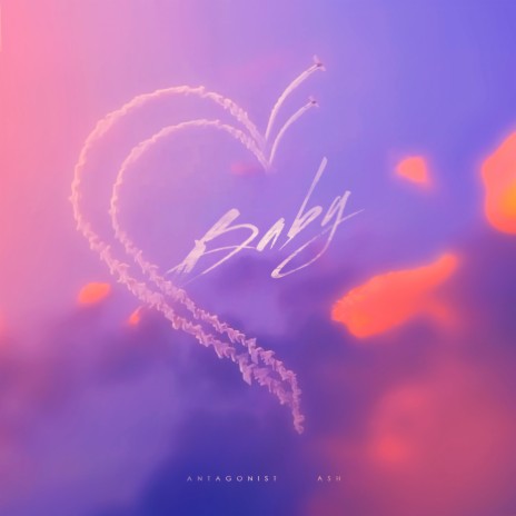 Baby ft. ASH | Boomplay Music