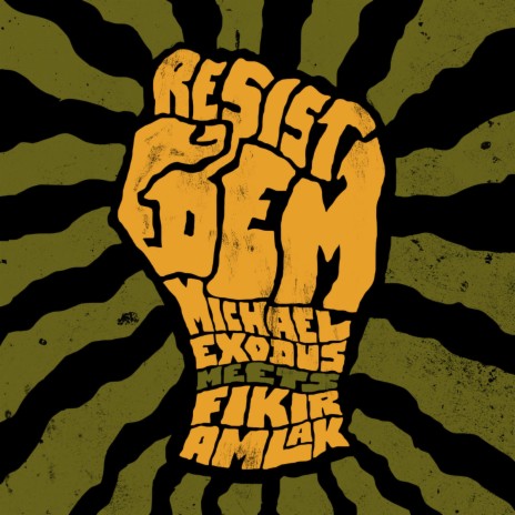 Resist Dem ft. Fikir Amlak | Boomplay Music