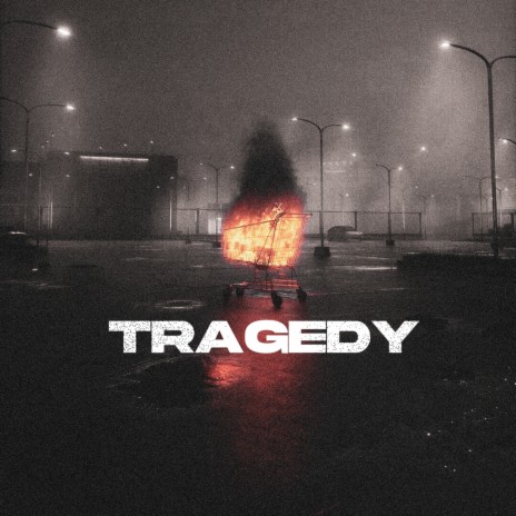 Tragedy | Boomplay Music