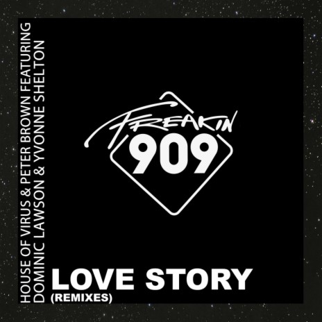 Love Story (The Remixes) (Hott Like Detroit Extended Remix) ft. Peter Brown, Dominic Lawson & Yvonne Shelton