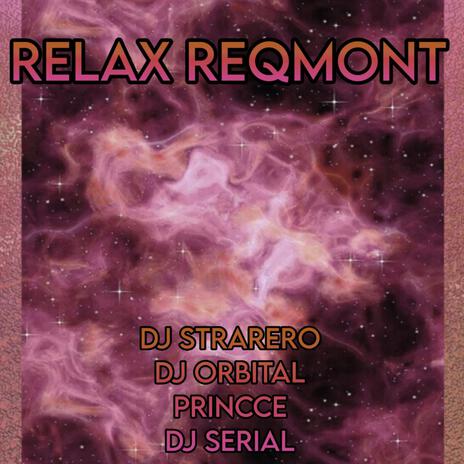 RELAX REQMONT | Boomplay Music