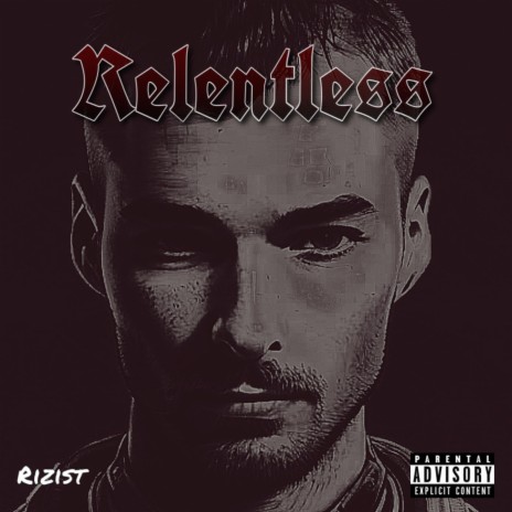 The Relentless R.I.Z. | Boomplay Music