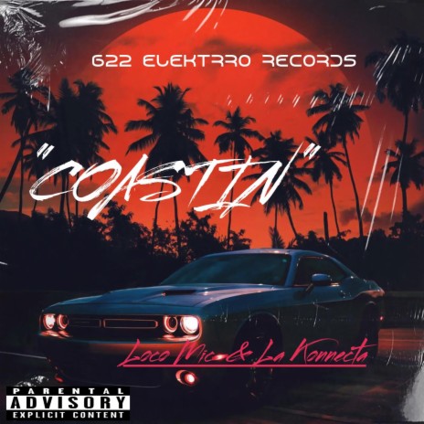 Coastin' ft. La Konecta | Boomplay Music