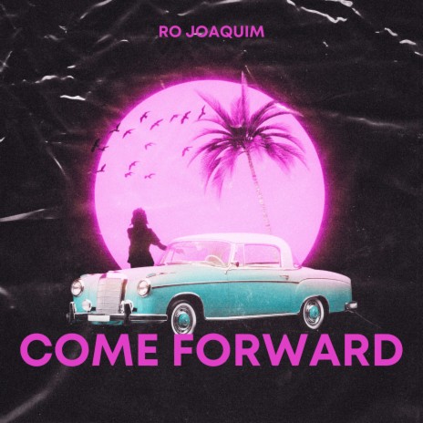 Come Forward | Boomplay Music