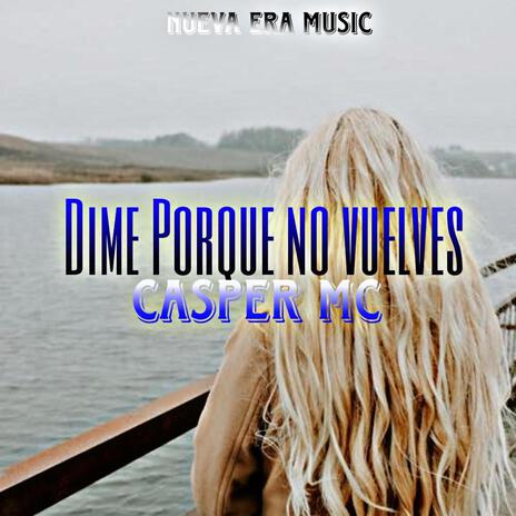 Porque No Vuelves? | Boomplay Music