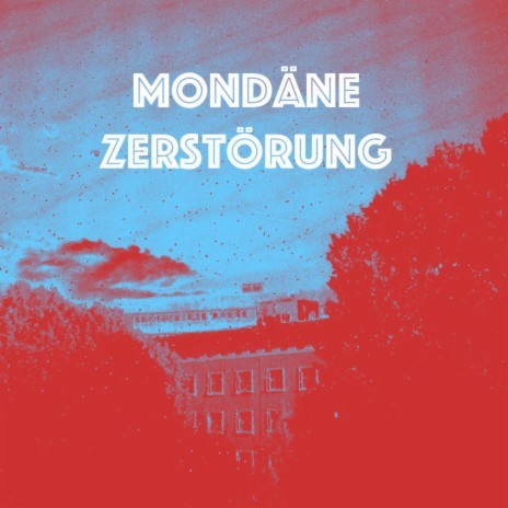 Mondäne Zerstörung | Boomplay Music