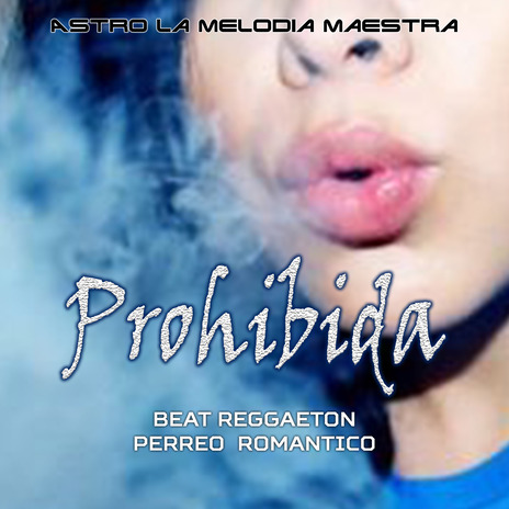 Prohibida | Boomplay Music