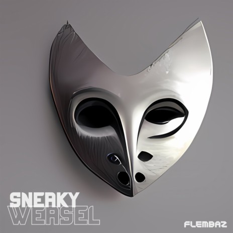 Sneaky Weasel | Boomplay Music