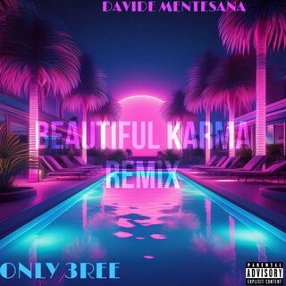 BEAUTIFUL KARMA FT (REMIX)