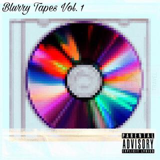 Blurry Tapes, Vol. 1